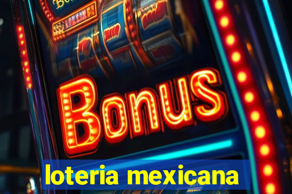 loteria mexicana